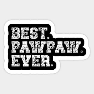 Best Pawpaw Ever Dad Father'S Day Sticker